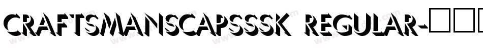 CraftsmanSCapsSSK Regular字体转换